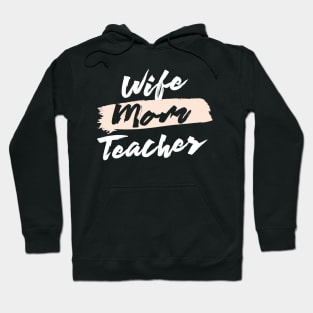 Cute Wife Mom Teacher Gift Idea Hoodie